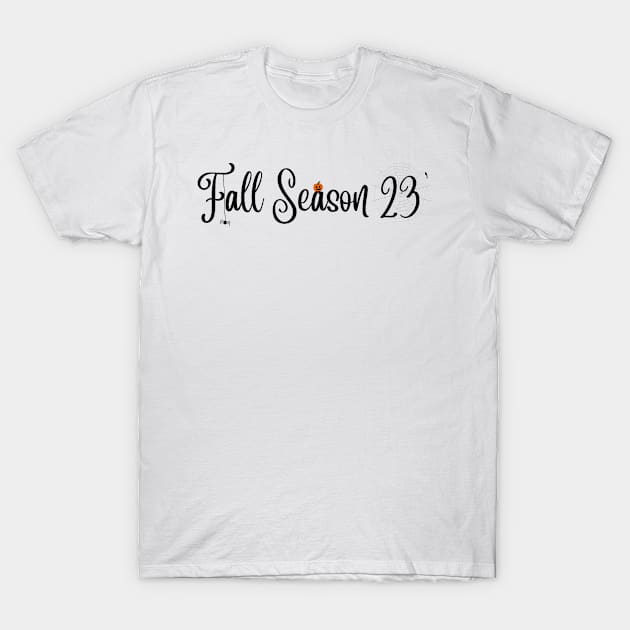 Fall Season 23' T-Shirt by Simple D.